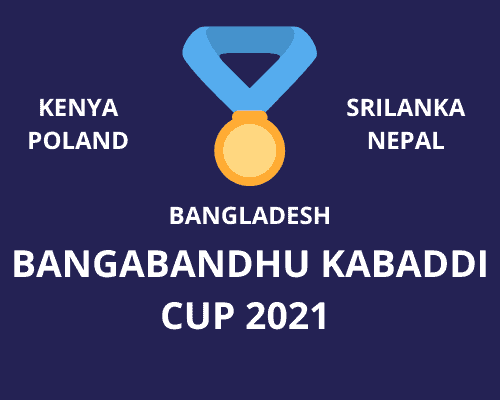 BANGABANDHU KABADDI CUP 2021