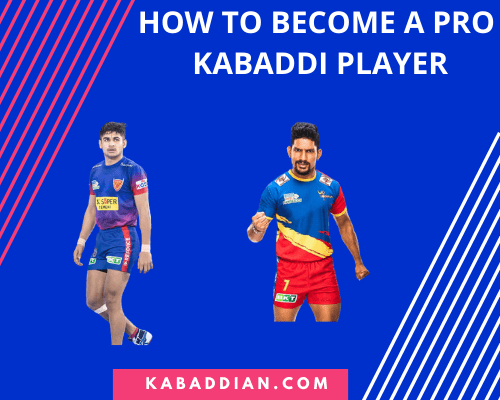 how to become a pro kabaddi player