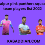 jaipur pink panthers squad team players list 2022