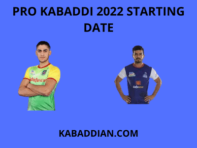 pro kabaddi 2022 starting date