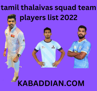 tamil thalaivas squad team players list 2022