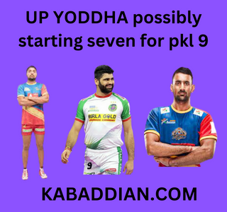 Up Yoddha starting 7 predictions for PKL 9