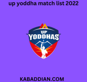 up yoddha match list 2022