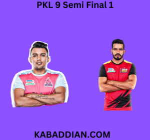 PKL 9 semi final 1 winner prediction, starting 7