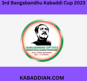 3rd Bangabandhu Kabaddi Cup 2023