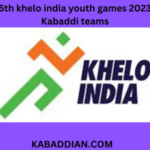5th khelo india youth games 2023 Kabaddi teams