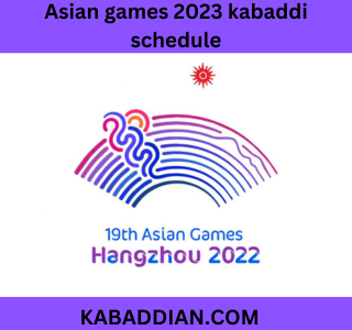Asian games 2023 kabaddi schedule